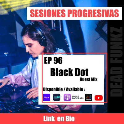 episode S7E96 - Sesiones Progresivas Episode 96 Black Dot Guest Mix artwork