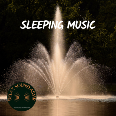 episode Relax Sound ASMR . ep08 | Water Fountain Sound for Release Stress . Sleep Well artwork