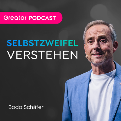 episode Selbstbewusstsein: Diese 3 Übungen verändern alles // Bodo Schäfer artwork