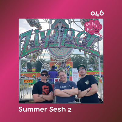 episode E46: Summer Sesh 2 artwork