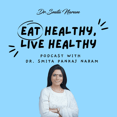 Your Health In Your Hands - Dr. Smita Pankaj Naram