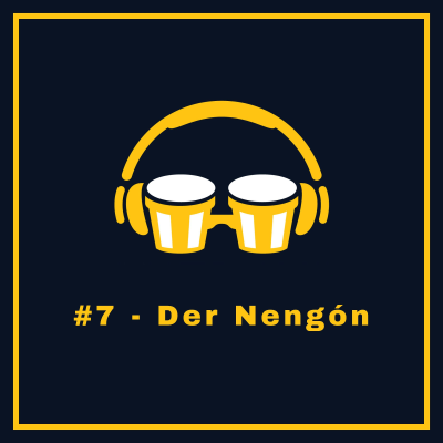 episode #7 - Der Nengón artwork