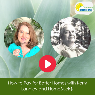 episode How to Pay for Better Homes with Kerry Langley and HomeBuck$ artwork