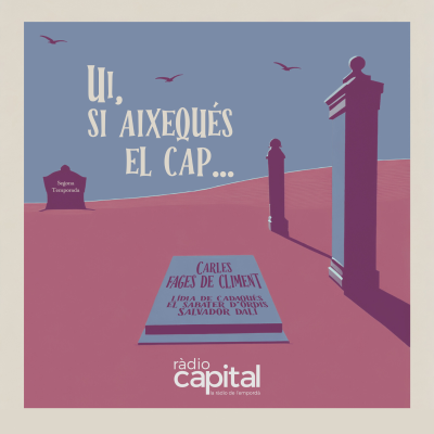 episode 2×07 – Ui, si aixequés el cap en Carles Fages de Climent artwork