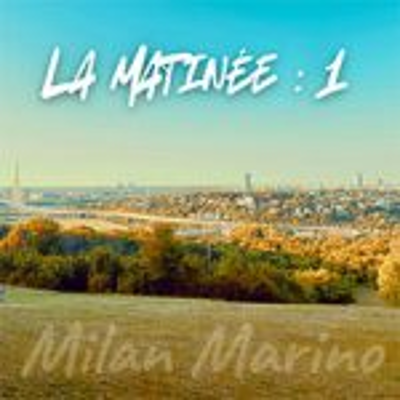 episode Milan Marino - La Matinée 1 artwork