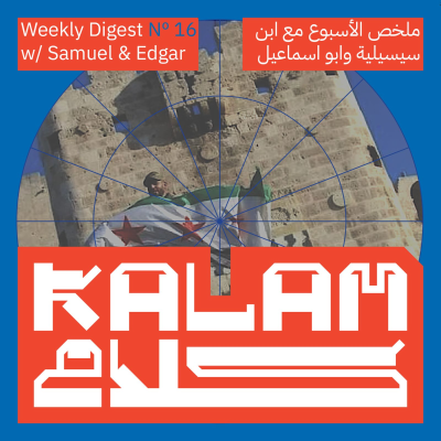 episode Syrian Rebels Take Aleppo: Kalam Digest 16 artwork