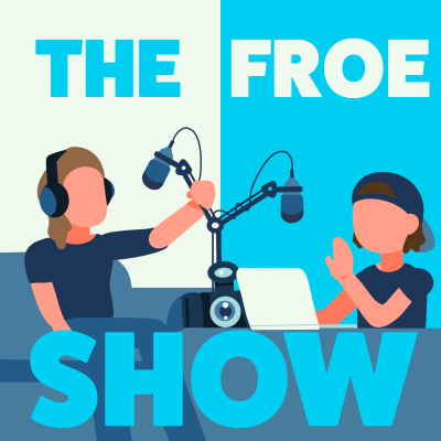 The Froe Show