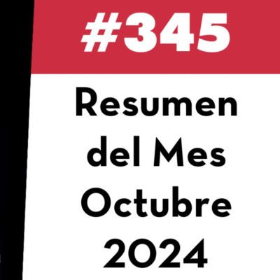 episode 345. Resumen del Mes - Octubre 2024 artwork