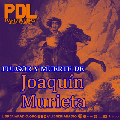 episode #620: Fulgor y muerte de Joaquín Murieta artwork