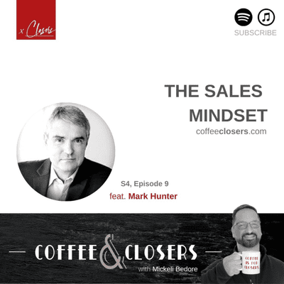 episode Coffee&Closers - The Sales Mindset feat. Mark Hunter artwork