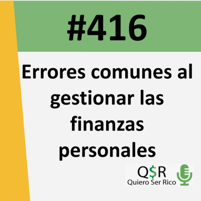 episode 416. Errores comunes al gestionar las finanzas personales artwork