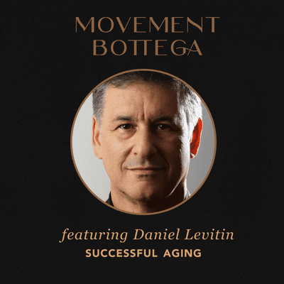 episode Daniel Levitin - Successful Aging artwork
