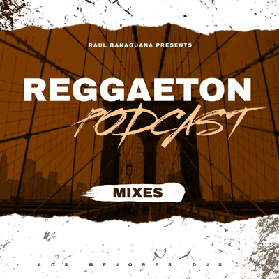 episode Reggaeton Podcast Vol 8 Feat DJ Gfa & DJ Sentro artwork