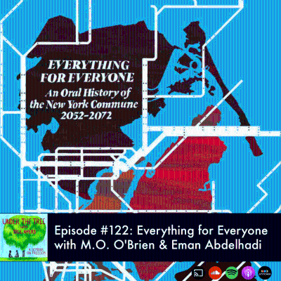 episode Everything for Everyone with M.E.O’Brien and Eman Abdelhadi artwork