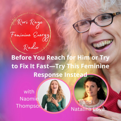 episode Before You Reach for Him or Try to Fix It Fast—Try This Feminine Response Instead artwork