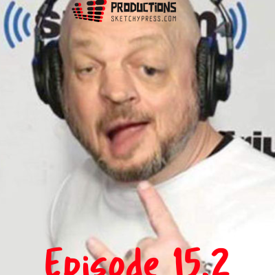 episode Sketchy Press Podcast 15.2 artwork