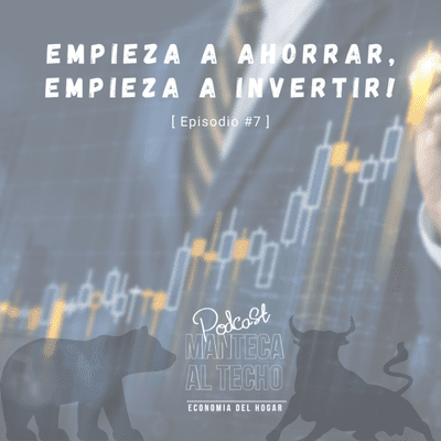 episode 📌EMPIEZA A AHORRAR, EMPIEZA A INVERTIR ! 💲💲 artwork