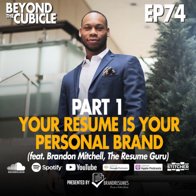 episode EP 74 | Your Resume Is Your Personal Brand (feat. Brandon Mitchell) artwork