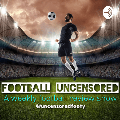 Football Uncensored