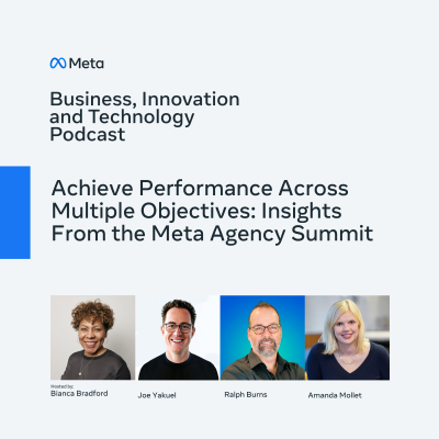episode Achieve Performance Across Multiple Objectives: Insights From the Meta Agency Summit artwork