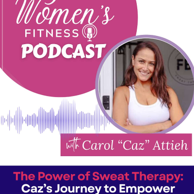episode The Power of Sweat Therapy: Caz’s Journey to Empower Women artwork