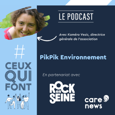 episode #CeuxQuiFont, Kamera Vesic, PikPik Environnement artwork