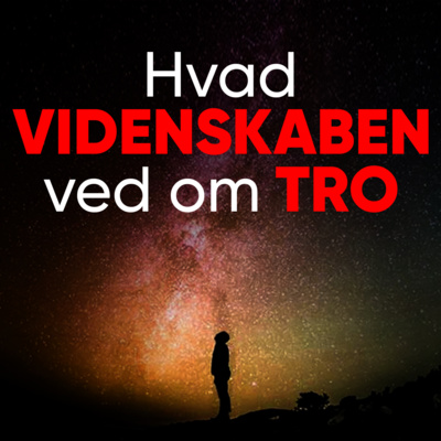 episode Hvad videnskaben ved om tro artwork