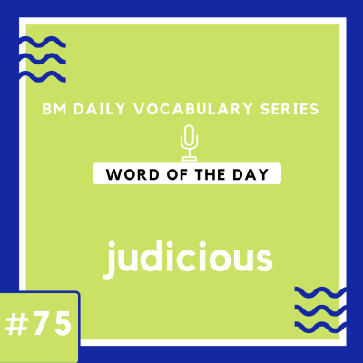 episode 200 BM Daily Vocabulary #75 | judicious artwork