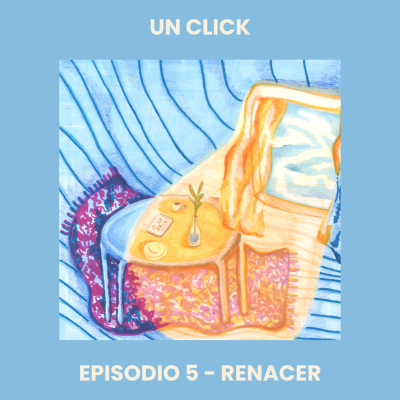 episode Episodio 5 - Renacer artwork