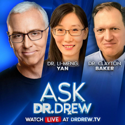episode Whose Biolab Made COVID-19: China’s Wuhan Institute Of Virology or USA’s UNC Chapel Hill? Dr. Li-Meng Yan Debates Dr. Clayton Baker – Ask Dr. Drew – Ep 487 artwork
