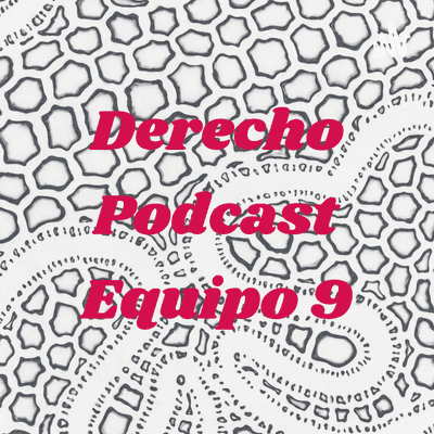 Derecho Podcast Equipo 9