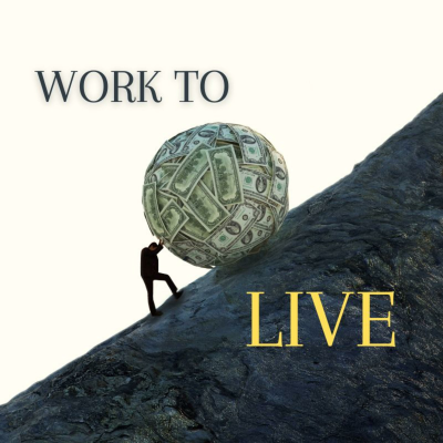 Work to Live