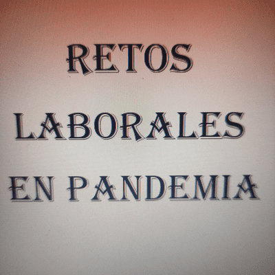 episode Retos laborales en pandemia artwork