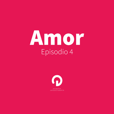 episode Episodio 4 - Amor artwork