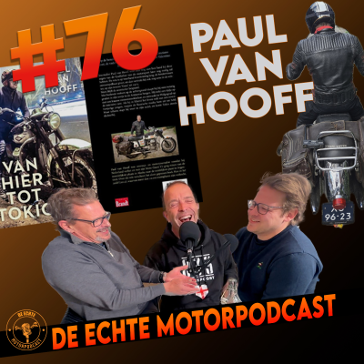 episode De Echte MotorPodcast #76: Avonturen voor Echte Motorrijders met Paul van Hooff! artwork