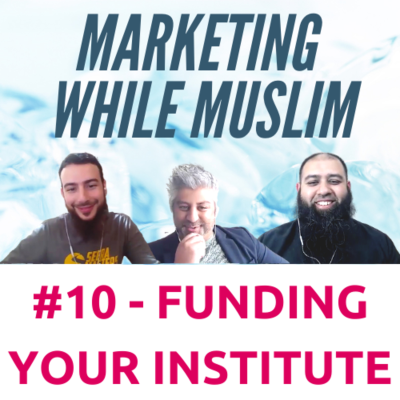 episode Muslim While Marketing #10 - How to set up a scholarship fund for your institute artwork