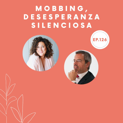 episode 126-Mobbing desesperanza silenciosa artwork