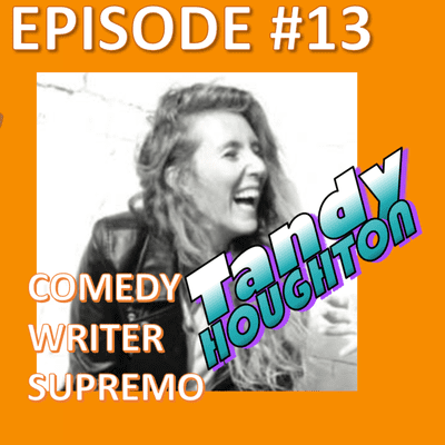 episode Spin the Wheel Podcast #13 - Tandy Houghton - Eastbourne's Comedy Writing Supremo artwork