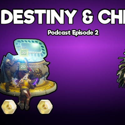 episode Curse of Osiris, Iron Banner, & Controversy Destiny & Chill Podcast Episode 2 artwork