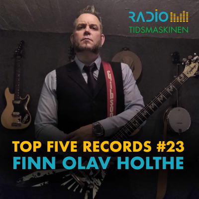 episode Top Five Records #25 - Finn Olav Holte artwork