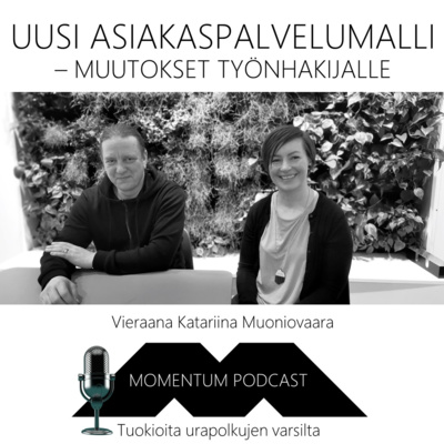 episode Uusi asiakaspalvelumalli – muutokset työnhakijalle | Katariina Muoniovaara artwork