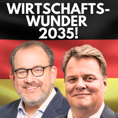 episode egtv #434 DIESE 6 Megatrends bringen Deutschland das Wirtschaftswunder 2035 artwork