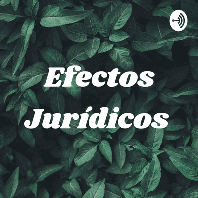 Efectos Jurídicos