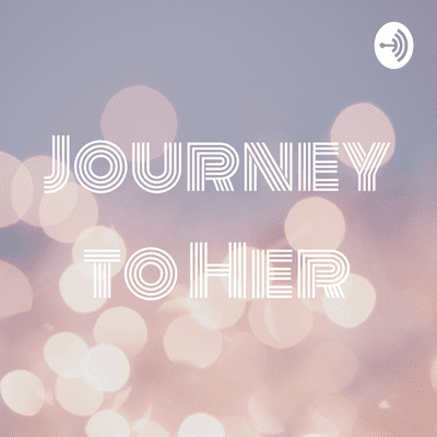 Journey to Her