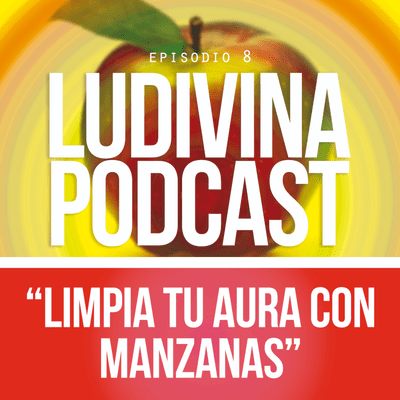 episode LIMPIA TU AURA CON MANZANAS artwork