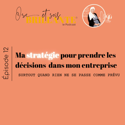 episode 12. Ma stratégie pour prendre des décisions pour mon entreprise artwork