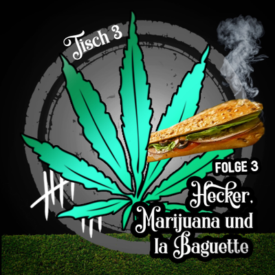 episode Folge 3 - Hecker, Marihuana und la Baguette artwork