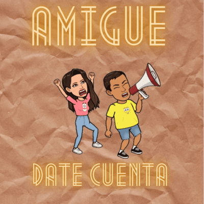 episode Amigue, ¡date cuenta! artwork