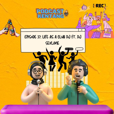 episode Ep: 37: Life As A Club DJ Ft. DJ Sexlane artwork