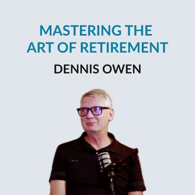 episode How To Retire Well: Dennis Owen on Moving Abroad, Building Community, Volunteering, Adapting to New Cultures, Creating Routine, Consulting After Retirement, Managing Money Mindset Shifts, Staying Current with Technology, Health Habits, Navigating Expat Li artwork